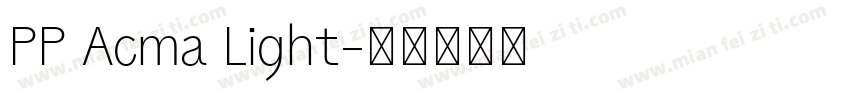 PP Acma Light字体转换